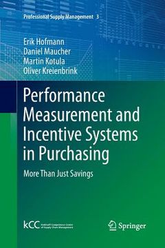 portada Performance Measurement and Incentive Systems in Purchasing: More Than Just Savings (en Inglés)