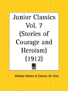 portada stories of courage and heroism: junior classics part 7 (in English)
