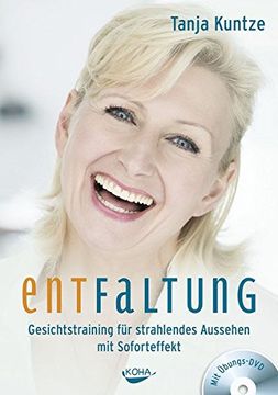 portada Entfaltung - Gesichtstraining für Strahlendes Aussehen mit Soforteffekt (en Alemán)