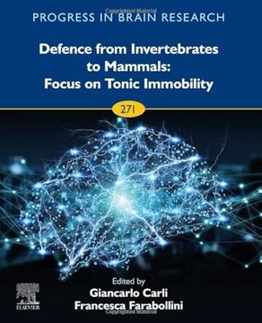 portada Defence From Invertebrates to Mammals: Focus on Tonic Immobility (Volume 271) (Progress in Brain Research, Volume 271)