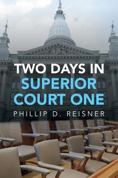 portada Two Days in Superior Court One (en Inglés)