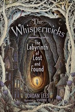 portada The Labyrinth of Lost and Found (1) (The Whisperwicks) (en Inglés)