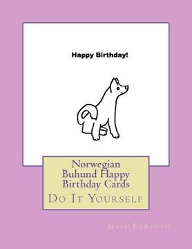portada Norwegian Buhund Happy Birthday Cards: Do It Yourself (in English)