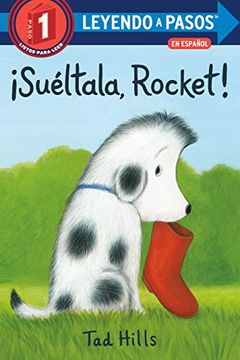portada Suéltala, Rocket! (Leyendo a Pasos (Step Into Reading)) (in Spanish)
