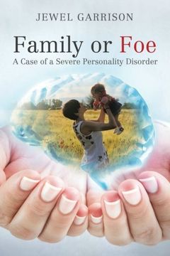 portada Family or Foe: A Case of a Severe Personality Disorder (en Inglés)