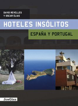 portada Hoteles Insolitos - Espana y Portugal (Hoteles Insolitos (in Spanish)