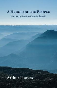 portada A Hero for the People: Stories of the Brazilian Backlands (en Inglés)