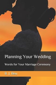 portada Planning Your Wedding: Words for Your Marriage Ceremony