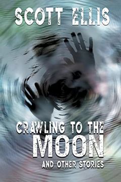 portada Crawling to the Moon and other stories (en Inglés)