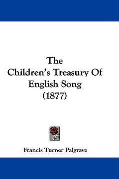 portada the children's treasury of english song (1877) (in English)