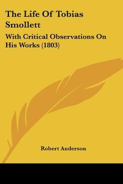 portada the life of tobias smollett: with critical observations on his works (1803) (en Inglés)