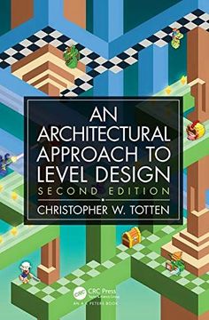 portada Architectural Approach to Level Design: Second Edition (en Inglés)
