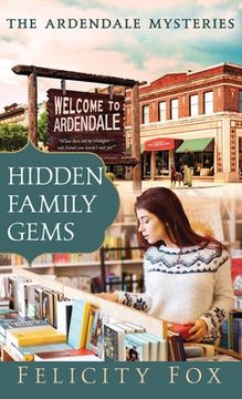 portada Hidden Family Gems: Book One of The Ardendale Mysteries Series (en Inglés)