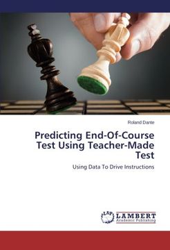 portada Predicting End-Of-Course Test Using Teacher-Made Test