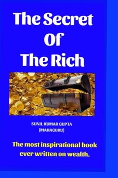 portada The secret of the rich: The most inspirational book ever written on wealth.
