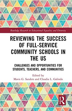 portada Reviewing the Success of Full-Service Community Schools in the us: Challenges and Opportunities for Students, Teachers, and Communities (Routledge Research in Educational Equality and Diversity) (en Inglés)