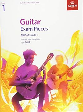 portada Guitar Exam Pieces From 2019, Abrsm Grade 1: Selected From the Syllabus Starting 2019 (Abrsm Exam Pieces) (en Inglés)