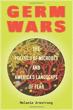 portada Germ Wars (Critical Environments: Nature, Science, and Politics) (in English)