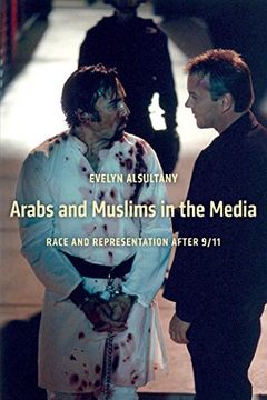 portada Arabs and Muslims in the Media: Race and Representation After 9 