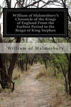 portada William of Malmesbury'S Chronicle of the Kings of England From the Earliest Period to the Reign of King Stephen (en Inglés)