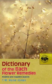 portada dictionary of the bach flower remedies: positive and negative aspects (en Inglés)