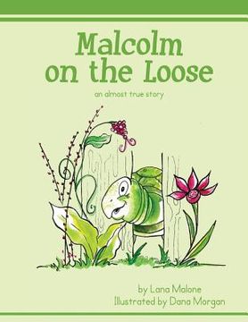 portada Malcolm on the Loose: an almost true story (en Inglés)