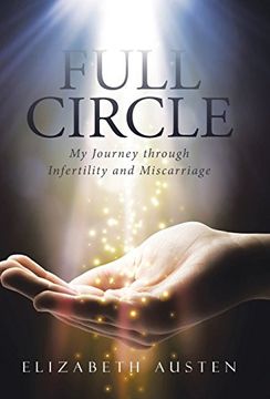 portada Full Circle: My Journey through Infertility and Miscarriage