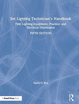 portada Set Lighting Technician'S Handbook: Film Lighting Equipment, Practice, and Electrical Distribution (in English)