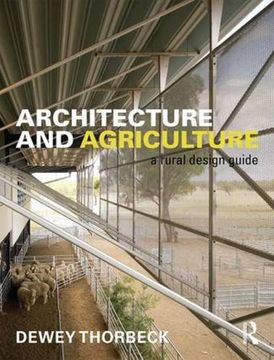 portada Architecture and Agriculture: A Rural Design Guide (en Inglés)