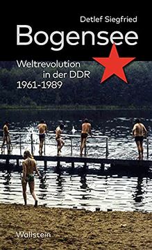 portada Bogensee: Weltrevolution in der ddr 1961-1989 (en Alemán)