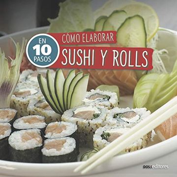portada Cómo Elaborar Sushi y Rolls: En 10 Pasos
