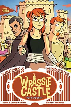 portada Wrassle Castle Book 3: Put a lyd on it! (3) 