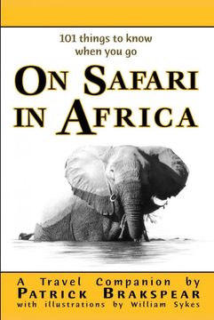 portada (101 Things to Know When you go) on Safari in Africa: Paperback Edition (en Inglés)