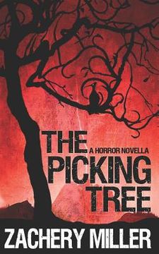 portada The Picking Tree: A Horror Novella (en Inglés)