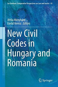 portada New Civil Codes in Hungary and Romania (Ius Gentium: Comparative Perspectives on Law and Justice)