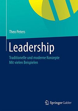 portada Leadership: Traditionelle und Moderne Konzepte mit Vielen Beispielen (in German)