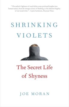 portada Shrinking Violets: The Secret Life of Shyness (en Inglés)
