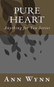 portada Pure Heart: Anything for You Series (en Inglés)
