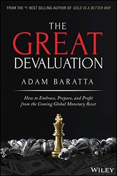 portada The Great Devaluation: How to Embrace, Prepare, and Profit From the Coming Global Monetary Reset (in English)