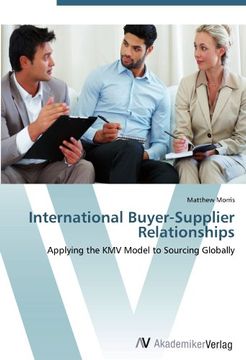 portada International Buyer-Supplier Relationships: Applying the KMV Model to Sourcing Globally