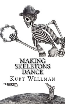 portada Making Skeletons Dance (en Inglés)