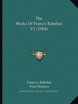 portada the works of francis rabelais v2 (1904) (en Inglés)