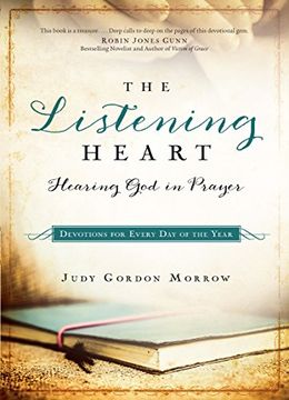 portada The Listening Heart: Hearing God in Prayer: Devotions for Every Day of the Year (en Inglés)