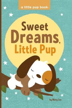 portada Sweet Dreams, Little pup (a Little pup Book) (Volume 3) (en Inglés)