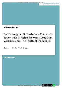 portada Die Haltung der Katholischen Kirche zur Todesstrafe in Helen Prejeans Dead Man Walking und The Death of Innocents