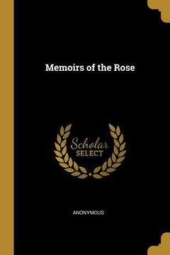 portada Memoirs of the Rose (en Inglés)