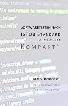 portada Testen Nach Istqb Standard Kompakt+: Auf Grundlage Des Aktuellen Lehrplans (Syllabus) Von 2018!