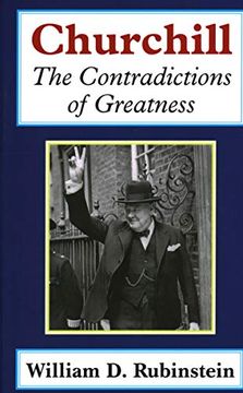 portada Churchill: The Contradictions of Greatness (en Inglés)
