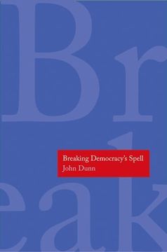 portada Breaking Democracy s Spell (the Henry L. Stimson Lectures) (en Inglés)