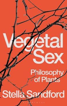 portada Vegetal Sex: Philosophy of Plants (en Inglés)